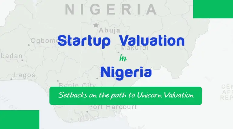 Startup valuation in Nigeria| Africa: Setbacks on the path of a Unicorn Valuation