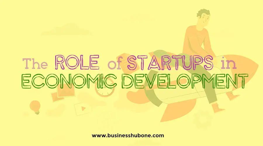 role of startups in economic development