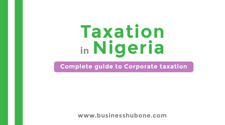 Taxation in Nigeria: Complete guide to Corporate Tax