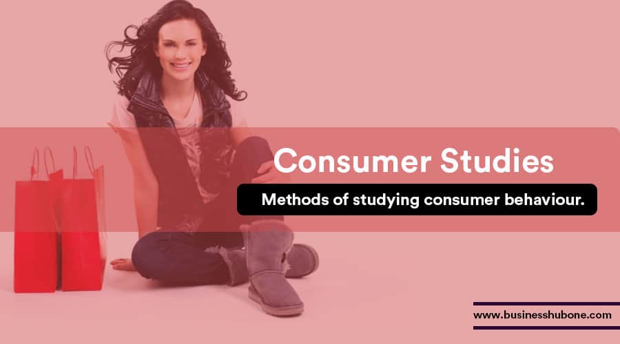 how to study consumer behaviour