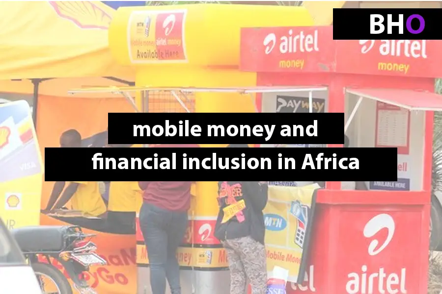 mobile money and financial inclusion in africa