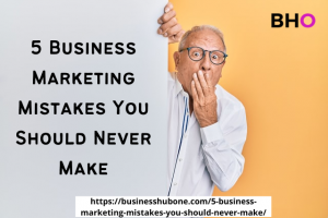 business marketing mistakes