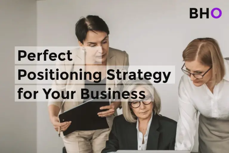 How to Identify the Perfect Positioning Strategy for Your Business in 2023 