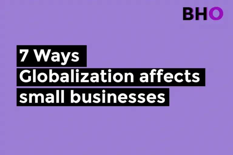 7 Ways Globalization Affects Small Businesses